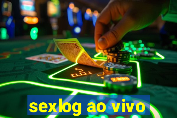 sexlog ao vivo